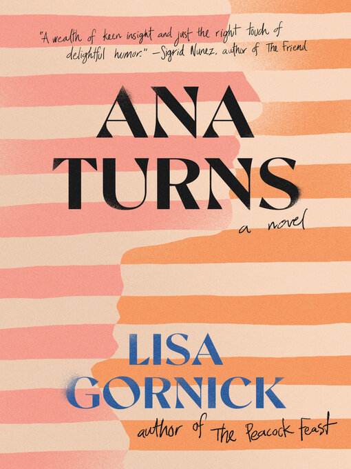 Title details for Ana Turns by Lisa Gornick - Available